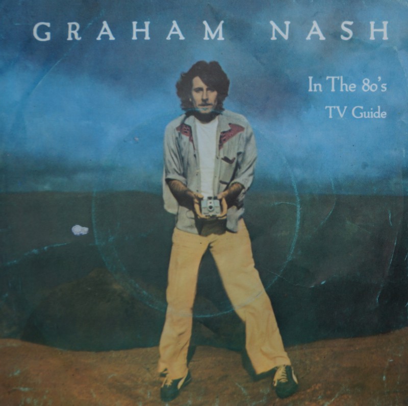 Graham Nash - In The 80's. Single Vinilo 45 rpm