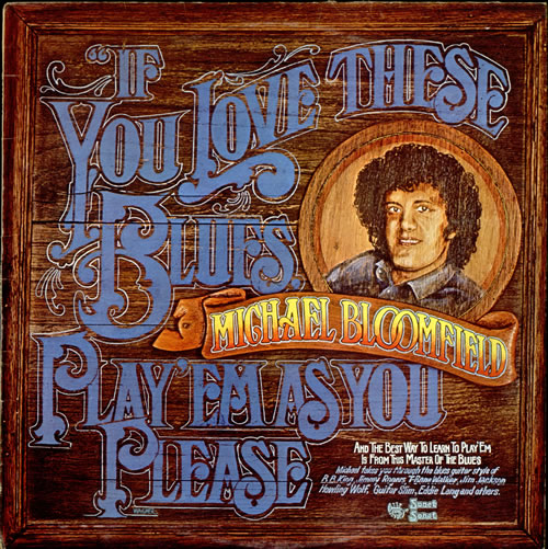 Michael Bloomfield - If You Love These Blues... Doble Albúm Vinilo 33 rpm