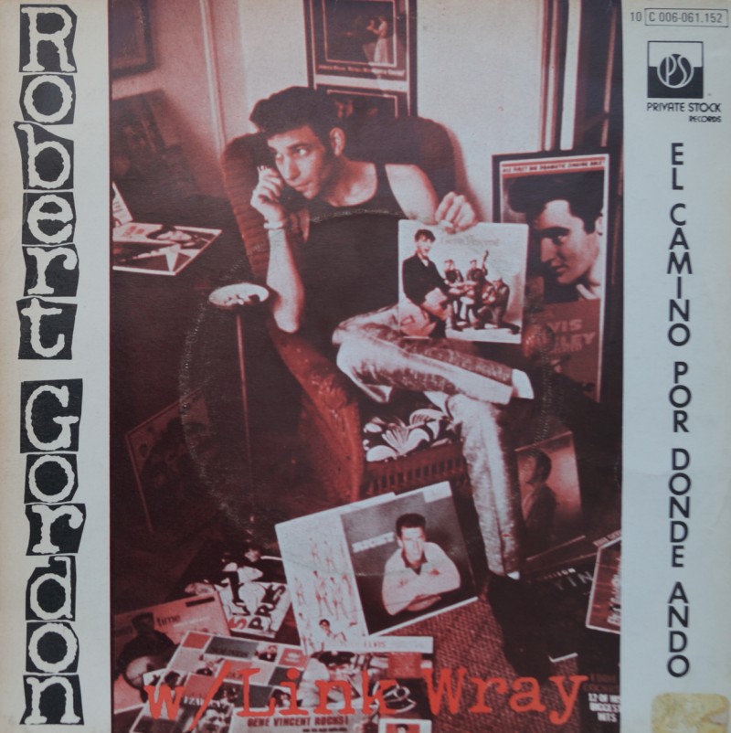 Robert Gordon & Link Wray - El Camino por donde Ando. Single Vinilo 45 rpm
