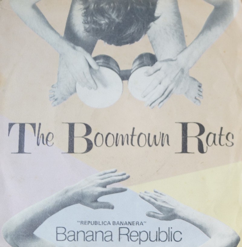 The Boomtown Rats - Banana Republic. Single Vinilo 45 rpm
